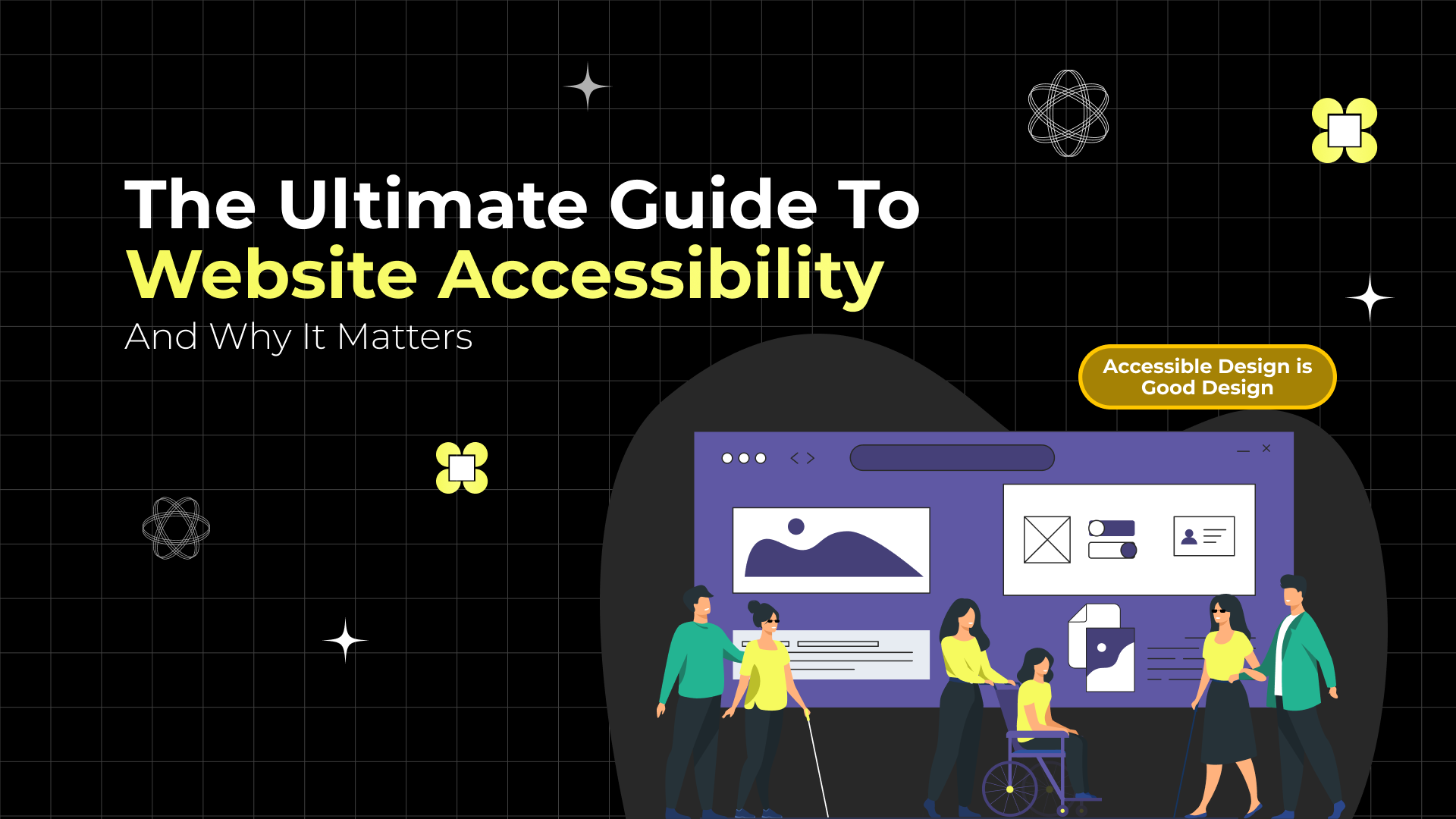 The Ultimate Guide to Website Accessibility (And Why It Matters)
