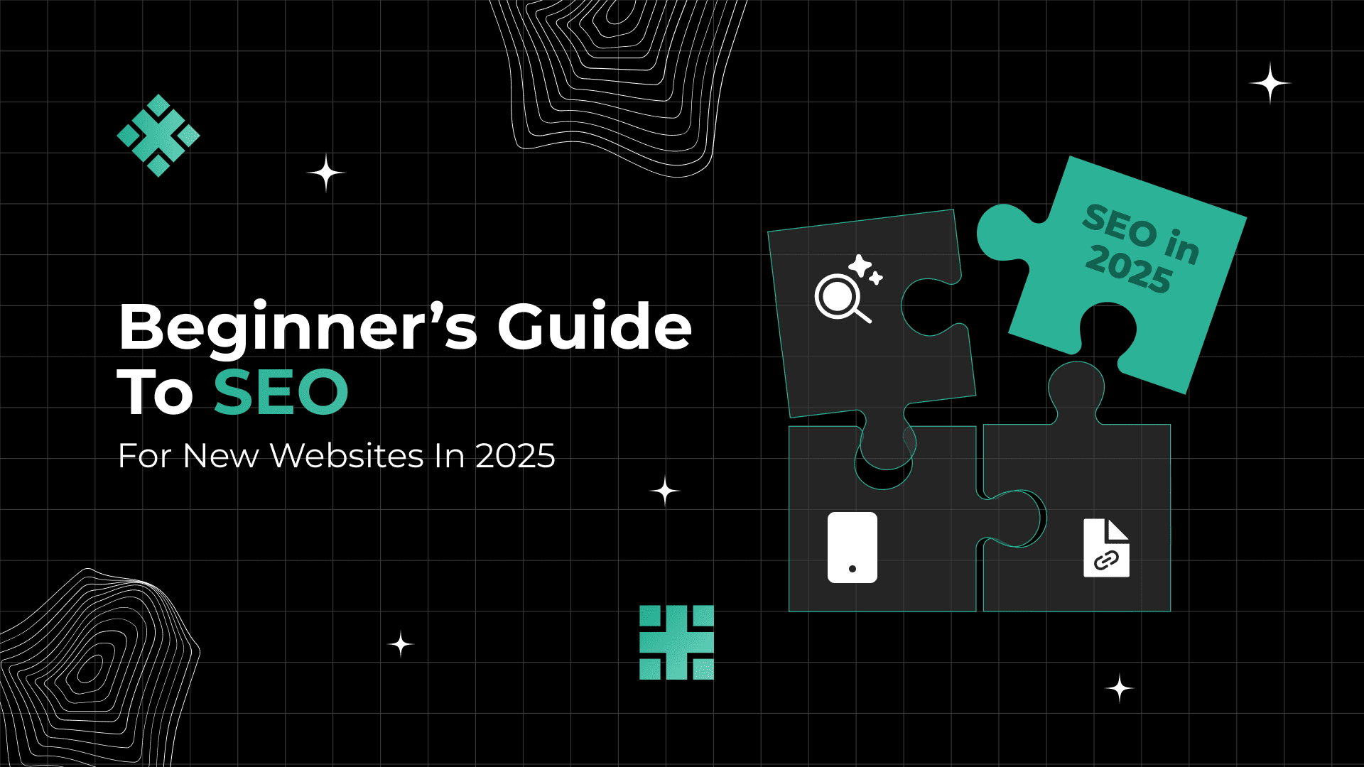 Beginner’s Guide to SEO for New Websites for 2025